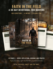 Faith in the Field devotional for hunters: 41-page fillable PDF with NIV scripture, four weekly themes and daily prayers