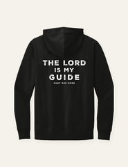Black The Lord Is My Guide hoodie, back view with The Lord Is My Guide print
