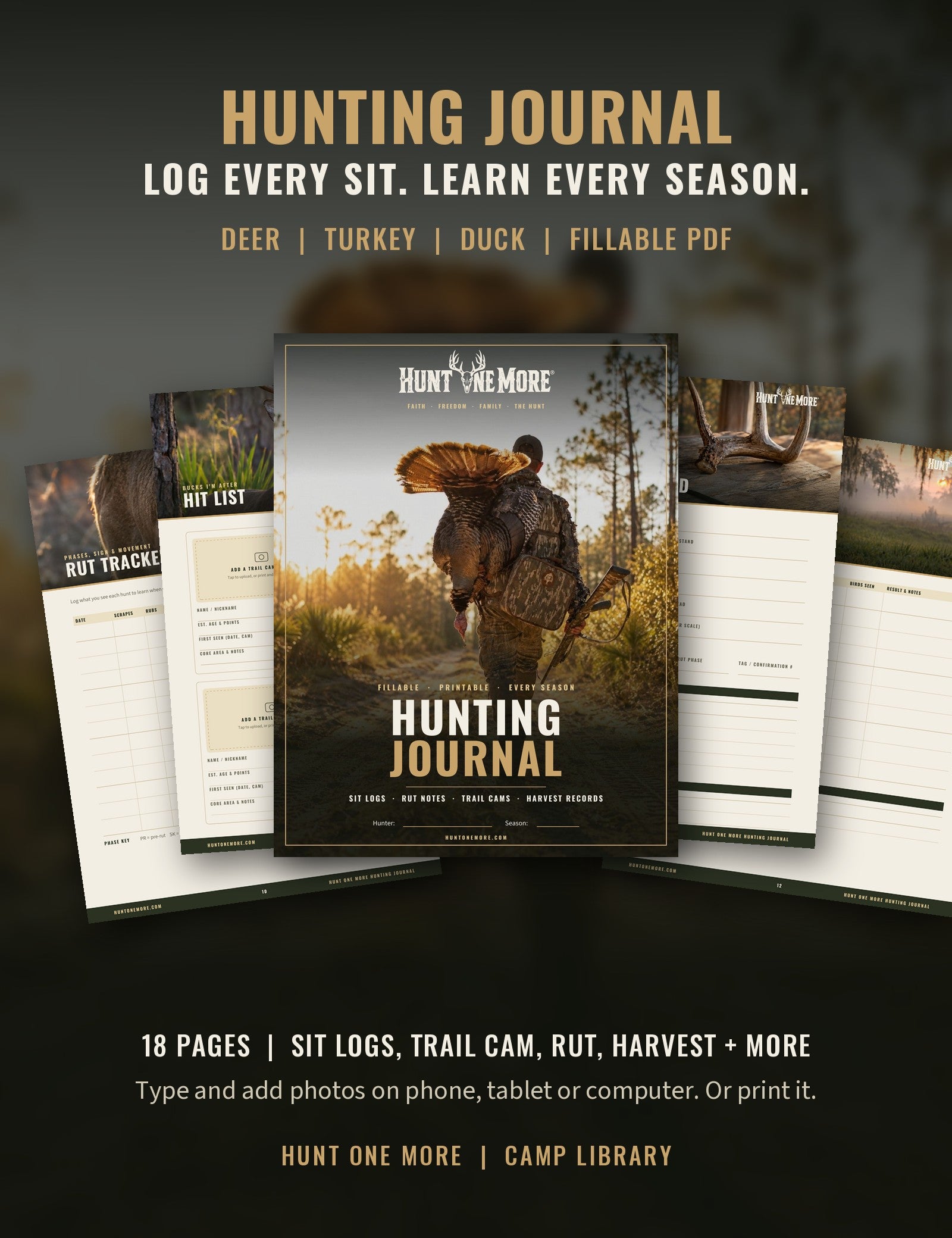 Hunt One More Hunting Journal pages fanned out: hit list, rut tracker, turkey and harvest logs