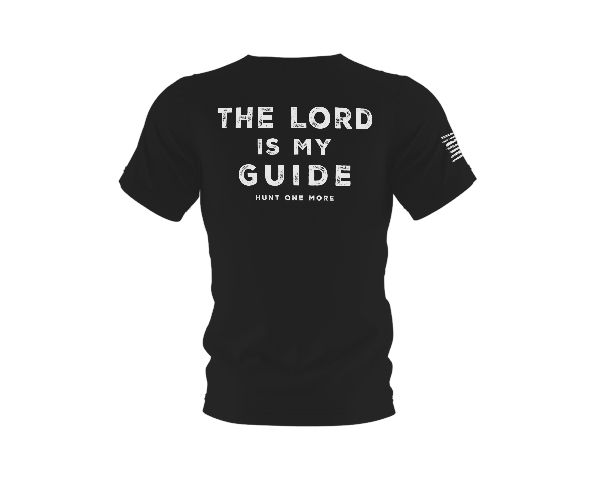 "The Lord Is My Guide" Tee - Hunt One More